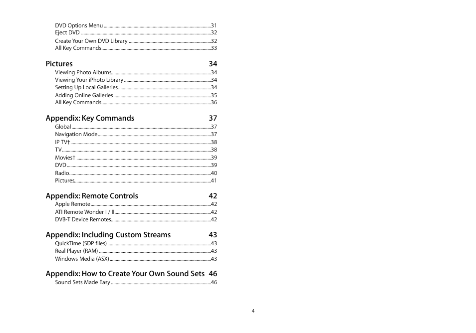 Pictures 34, Appendix: key commands 37, Appendix: remote controls 42 | Appendix: including custom streams 43, Appendix: how to create your own sound sets 46 | equinux MediaCentral 2.8.10 User Manual | Page 4 / 46