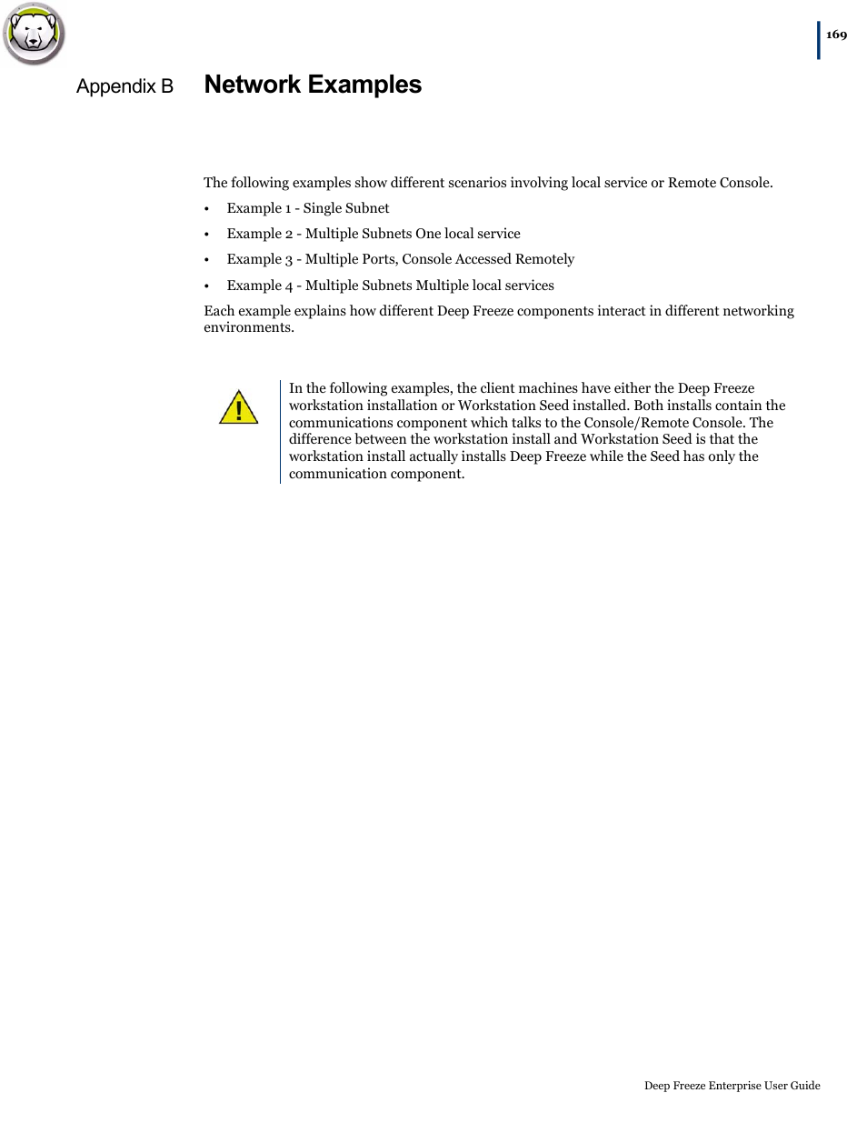 Appendix b network examples, Network examples, Appendix b | Faronics Deep Freeze Enterprise User Manual | Page 169 / 184