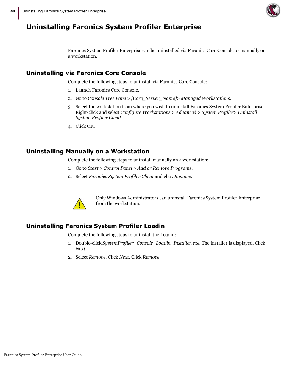 Uninstalling faronics system profiler enterprise, Uninstalling via faronics core console, Uninstalling manually on a workstation | Uninstalling faronics system profiler loadin | Faronics System Profiler Enterprise User Manual | Page 48 / 48