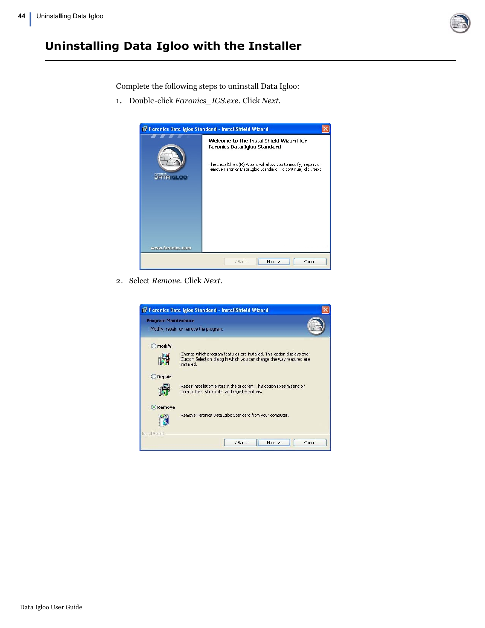 Uninstalling data igloo with the installer | Faronics Data Igloo Standard User Manual | Page 44 / 63