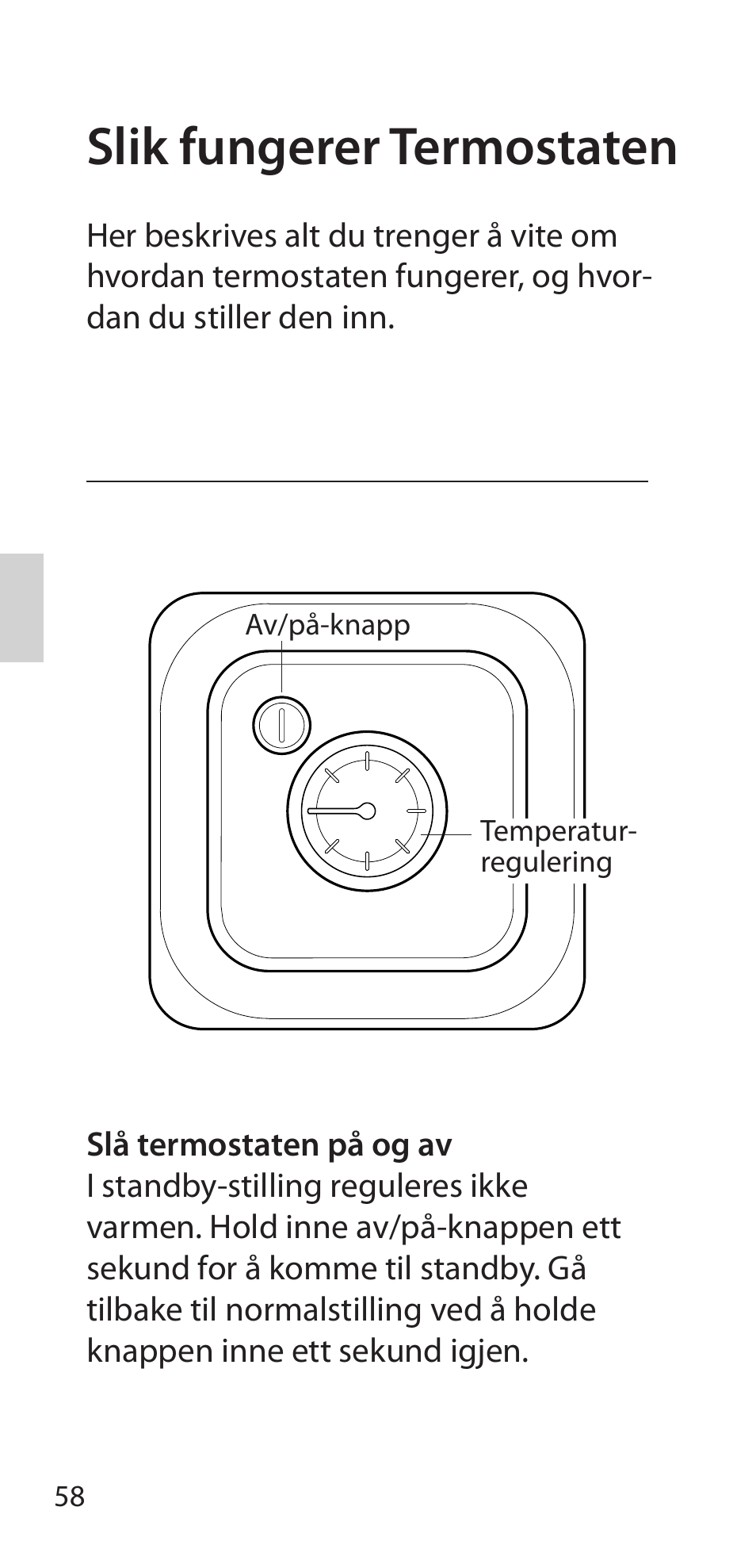 Slik fungerer termostaten | Fenix Therm 105 User Manual | Page 60 / 84