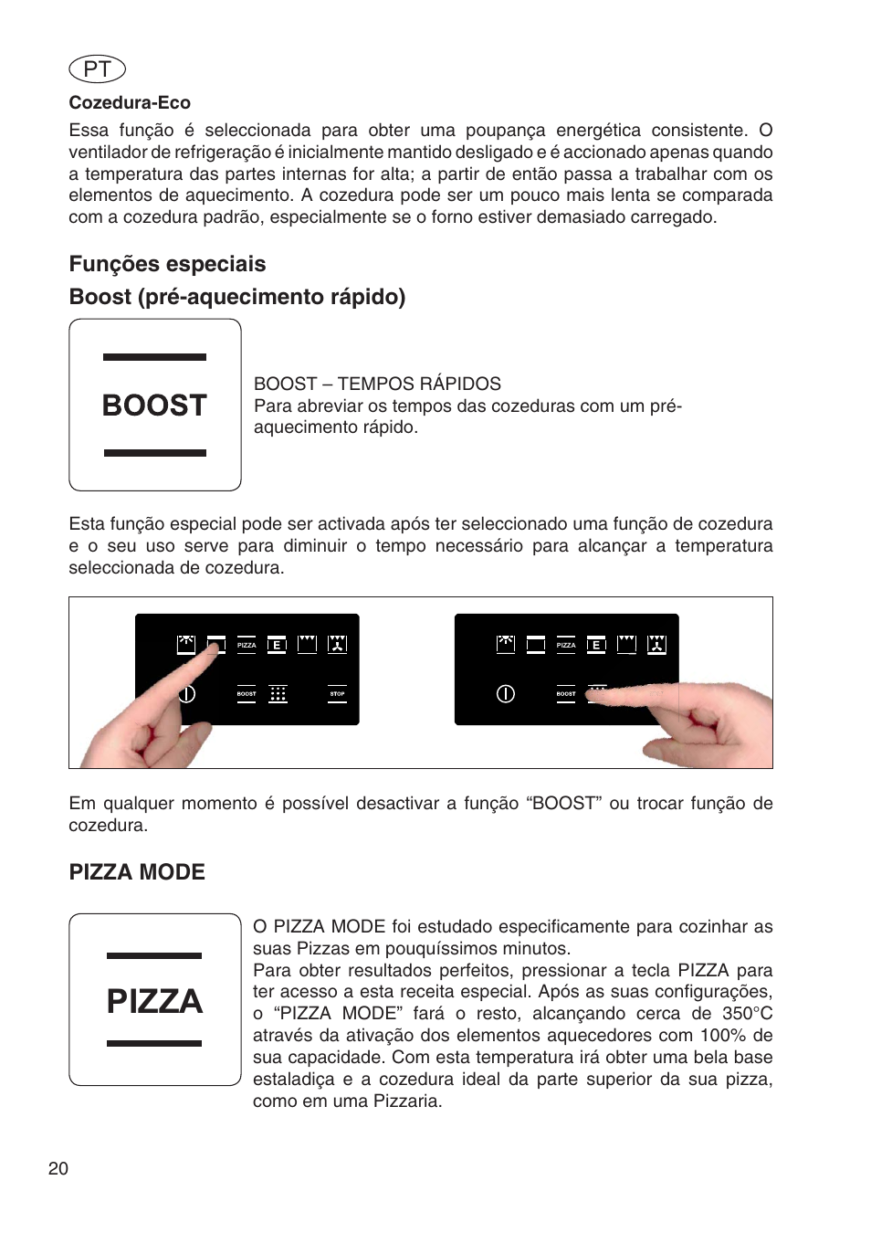 Pizza, Funções especiais boost (pré-aquecimento rápido), Pizza mode | Fulgor Milano SPO 6213 User Manual | Page 212 / 270