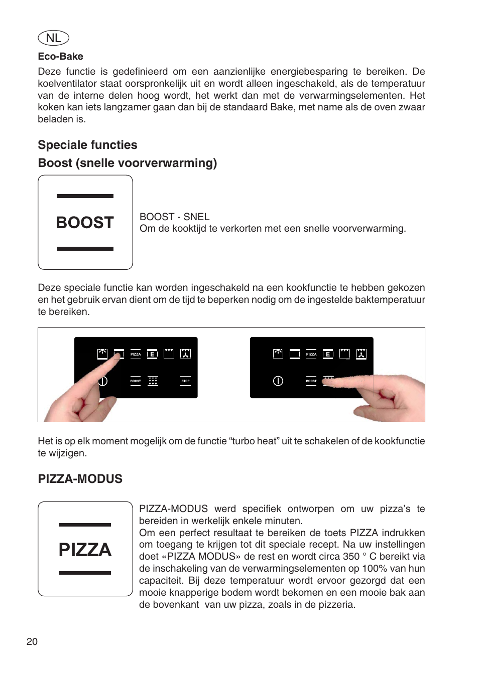 Pizza, Speciale functies boost (snelle voorverwarming), Pizza-modus | Fulgor Milano SPO 6213 User Manual | Page 250 / 270