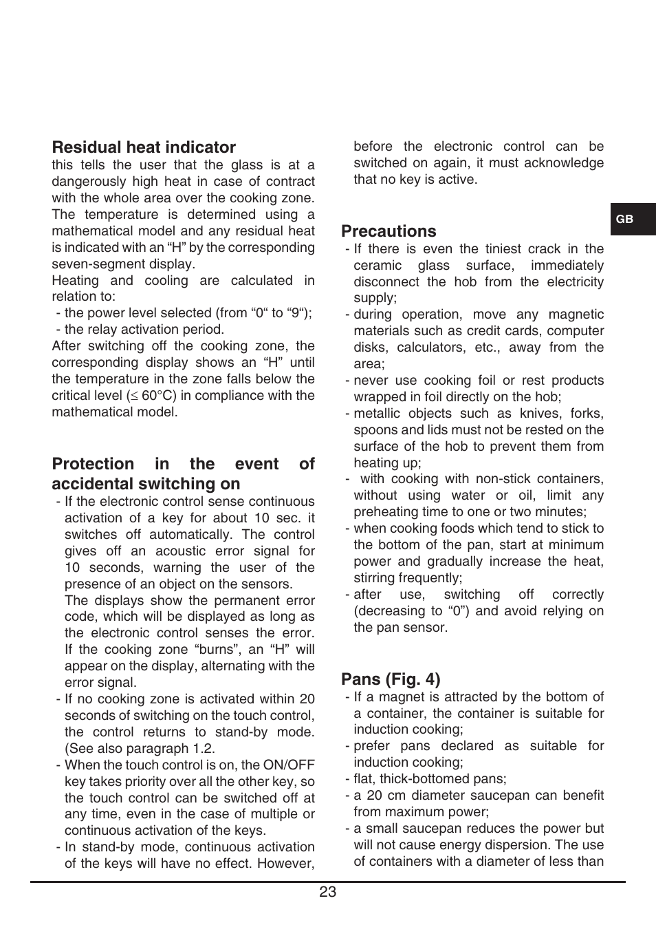 Residual heat indicator, Protection in the event of accidental switching on, Precautions | Pans (fig. 4) | Fulgor Milano FSH 774 ID TS User Manual | Page 23 / 100