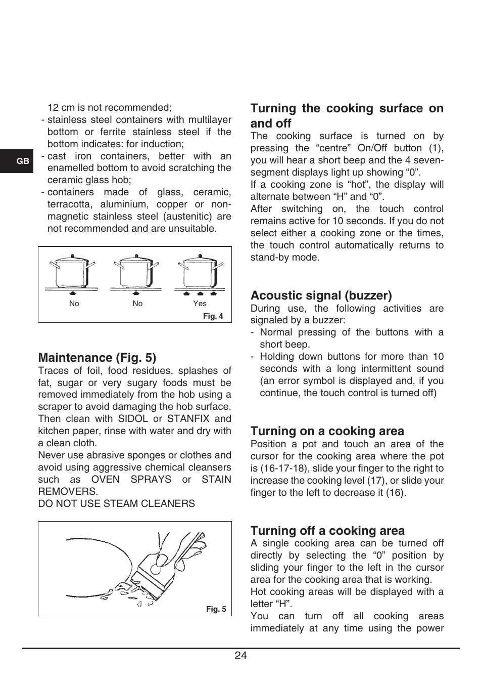 Turning the cooking surface on and off, Acoustic signal (buzzer), Turning on a cooking area | Turning off a cooking area, Maintenance (fig. 5) | Fulgor Milano FSH 774 ID TS User Manual | Page 24 / 100