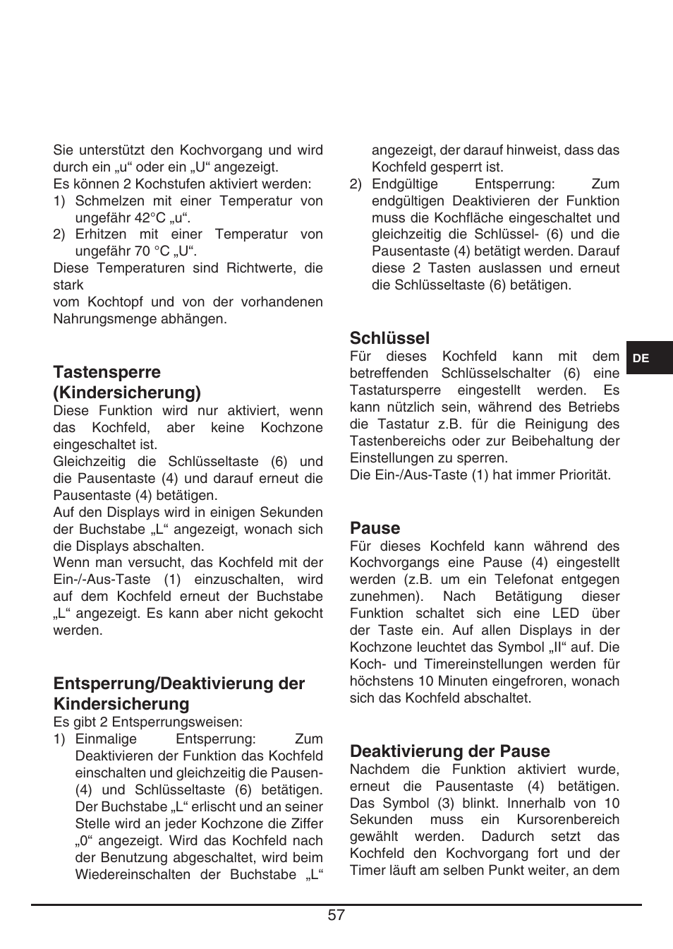 Tastensperre (kindersicherung), Entsperrung/deaktivierung der kindersicherung, Schlüssel | Pause, Deaktivierung der pause | Fulgor Milano FSH 774 ID TS User Manual | Page 57 / 100