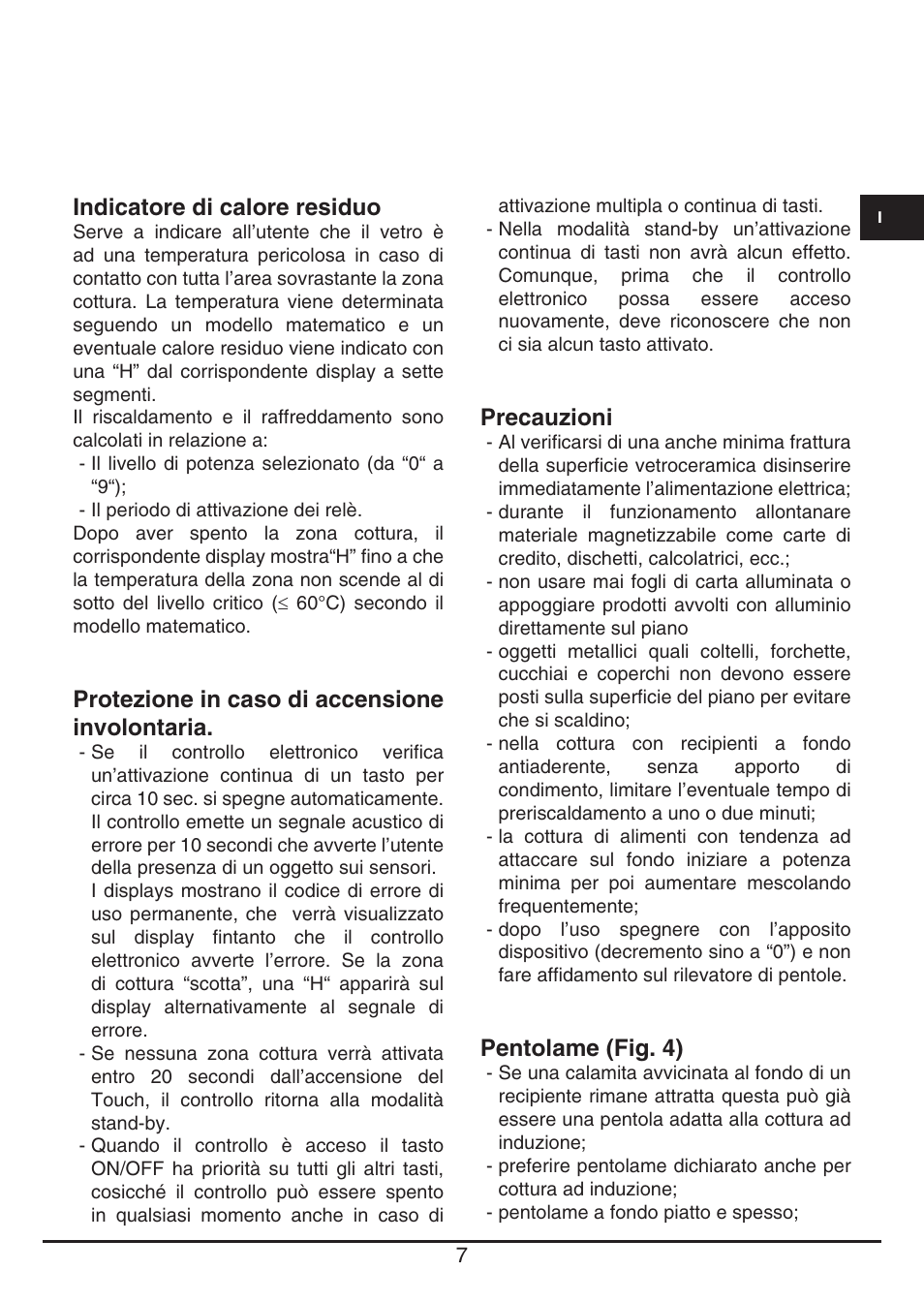 Indicatore di calore residuo, Protezione in caso di accensione involontaria, Precauzioni | Pentolame (fig. 4) | Fulgor Milano FSH 774 ID TS User Manual | Page 7 / 100