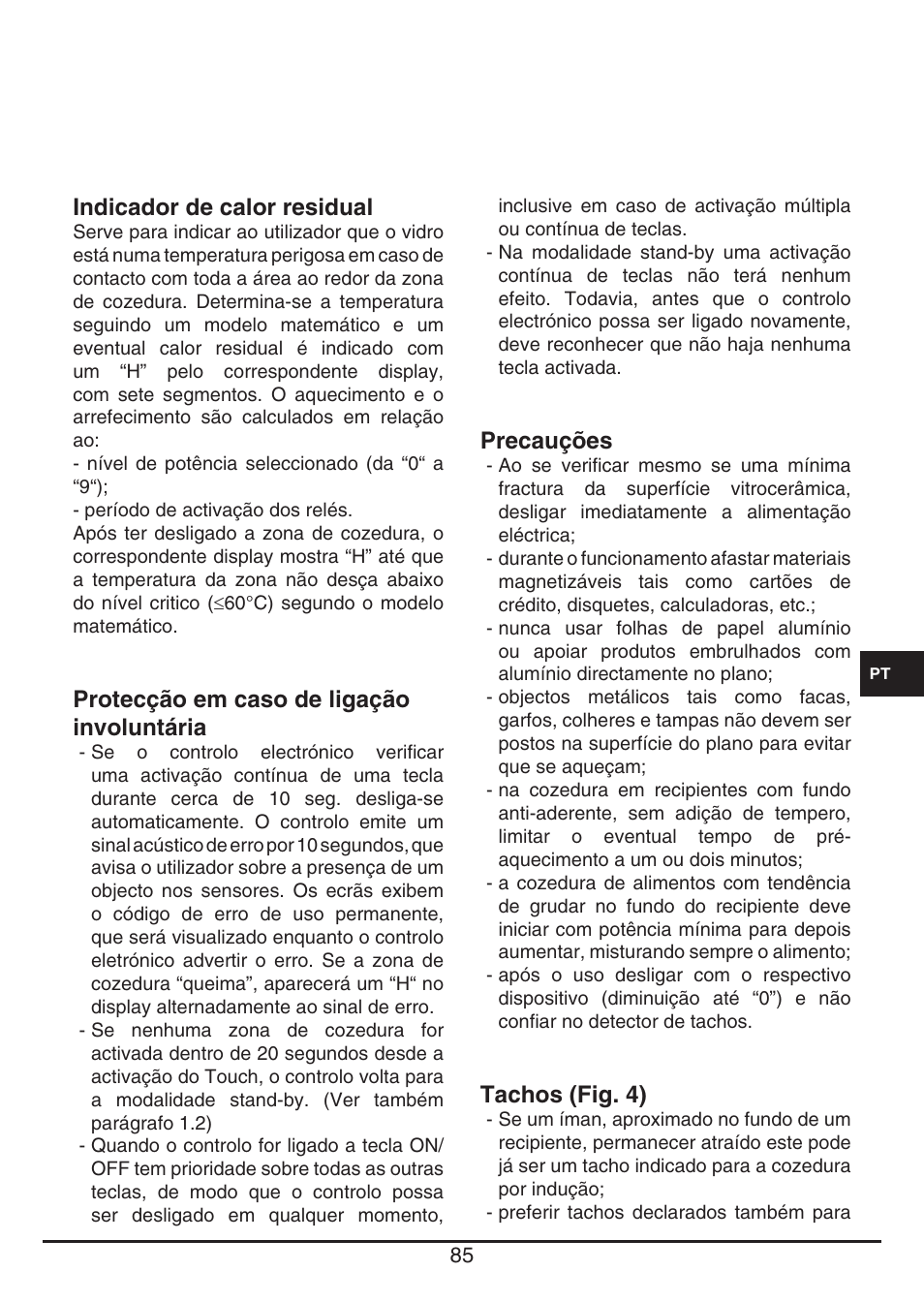 Indicador de calor residual, Protecção em caso de ligação involuntária, Precauções | Tachos (fig. 4) | Fulgor Milano FSH 774 ID TS User Manual | Page 85 / 100