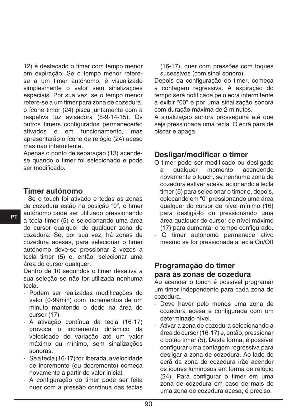 Desligar/modificar o timer, Programação do timer para as zonas de cozedura, Timer autónomo | Fulgor Milano FSH 774 ID TS User Manual | Page 90 / 100