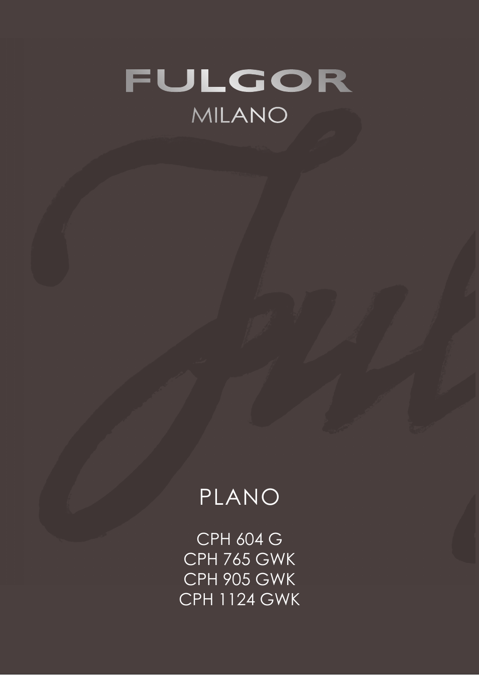 Fulgor Milano CPH 604 G User Manual | 52 pages
