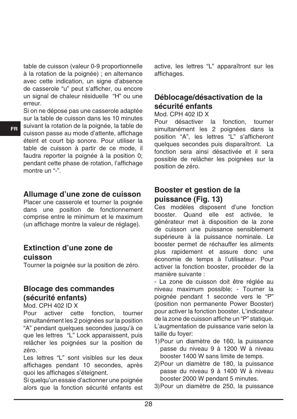 Allumage d’une zone de cuisson, Extinction d’une zone de cuisson, Blocage des commandes (sécurité enfants) | Déblocage/désactivation de la sécurité enfants, Booster et gestion de la puissance (fig. 13) | Fulgor Milano CPH 401 ID X User Manual | Page 28 / 80