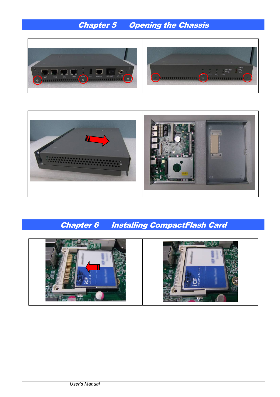 Chapter 5, Opening the chassis, Chapter 6 | Installing compactflash card, Chapter 5 opening the chassis, Chapter 6 installing compactflash card | IBASE FWA6304-D25 User Manual | Page 14 / 17