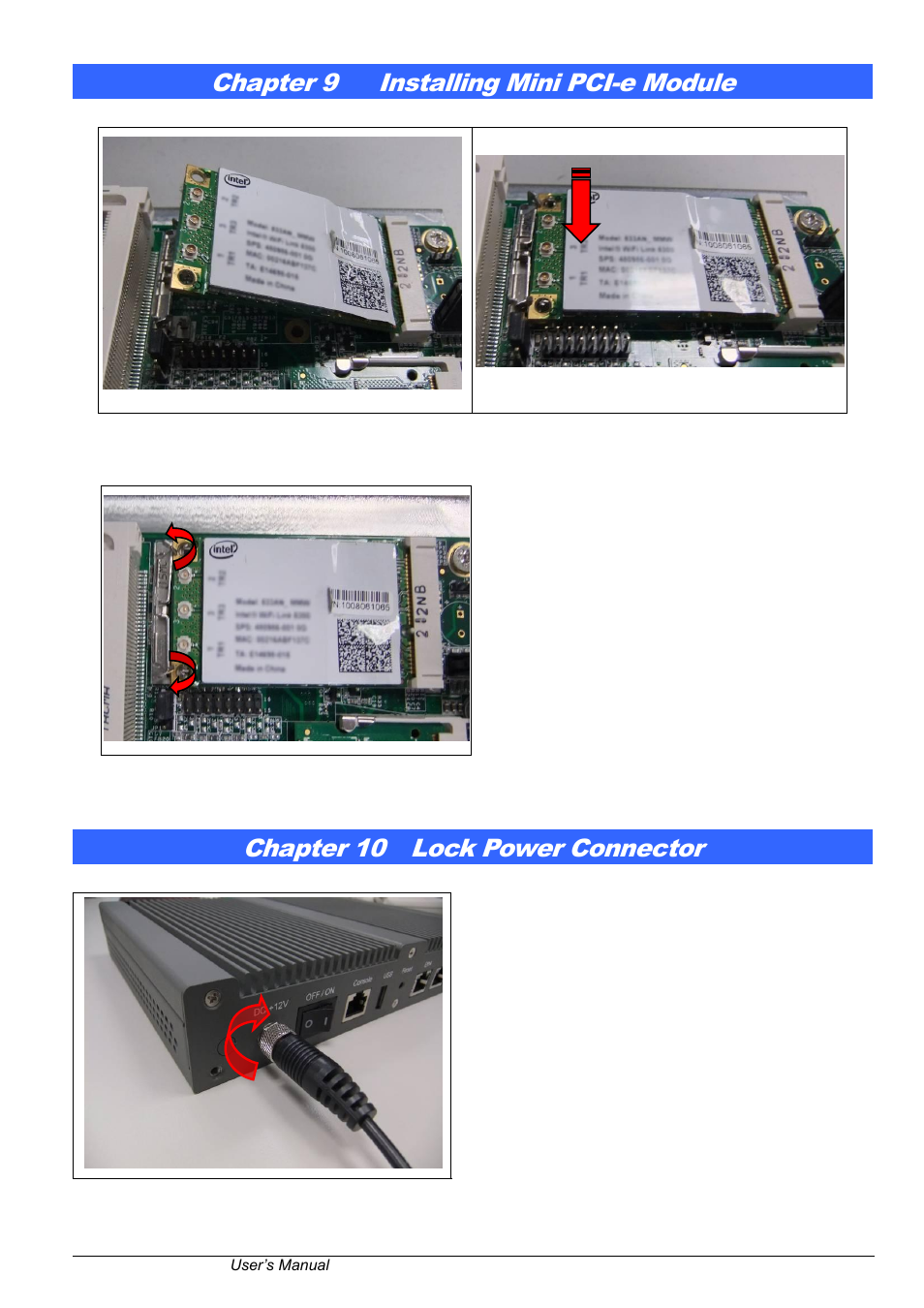 Chapter 9, Installing mini pci-e module, Chapter 10 | Lock power connector, Chapter 9 installing mini pci-e module, Chapter 10 lock power connector | IBASE FWA6304-D25 User Manual | Page 17 / 17