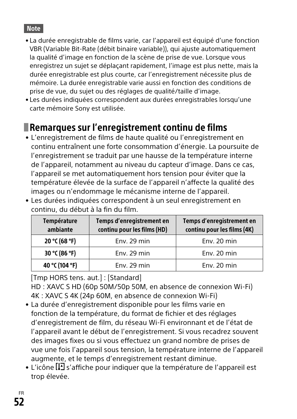 Remarques sur l’enregistrement continu de films | Sony α6500 ILCE-6500 User Manual | Page 106 / 507