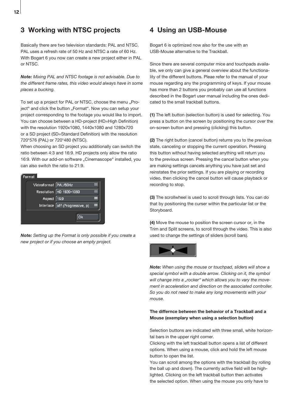 4 using an usb-mouse, 3 working with ntsc projects | MacroSystem Bogart V6 Addition to the manual V5 for Casablanca User Manual | Page 12 / 16
