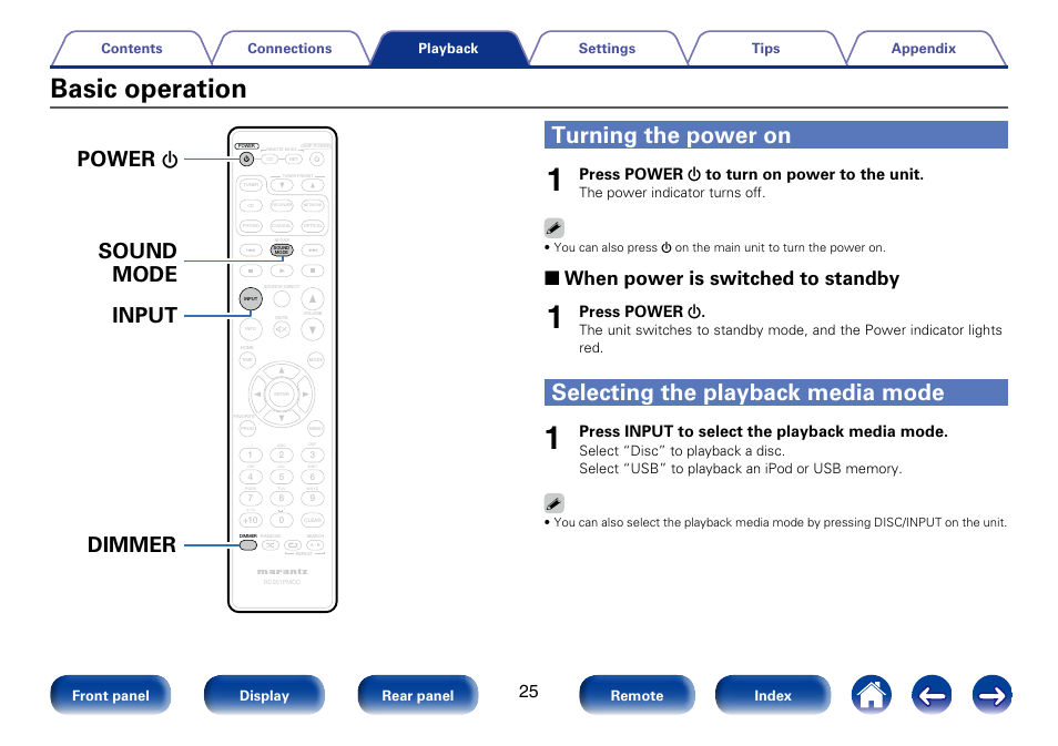 Basic operation, Turning the power on, Selecting the playback media mode | Power, Sound mode dimmer input, 2 when power is switched to standby, Press power x to turn on power to the unit, Press power x, Press input to select the playback media mode | Marantz CD6005 User Manual | Page 25 / 64