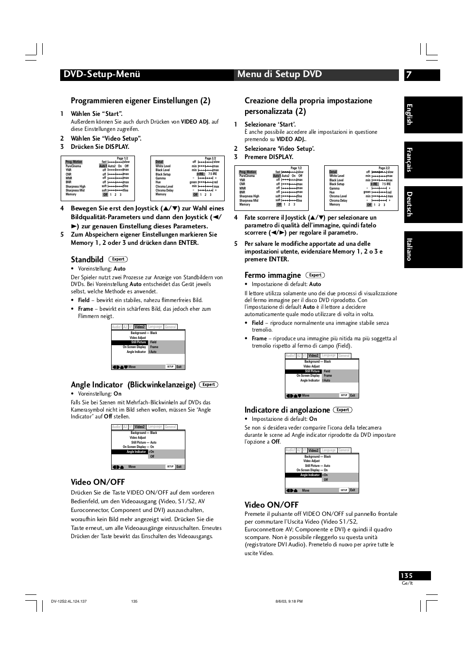 7dvd-setup-menü menu di setup dvd, Programmieren eigener einstellungen (2), Standbild | Angle indicator (blickwinkelanzeige), Video on/off, Fermo immagine, Indicatore di angolazione, English fr ançais deut sch it aliano, 1wählen sie “start, 2wählen sie “video setup”. 3 drücken sie display | Marantz DV-12S2 User Manual | Page 135 / 188