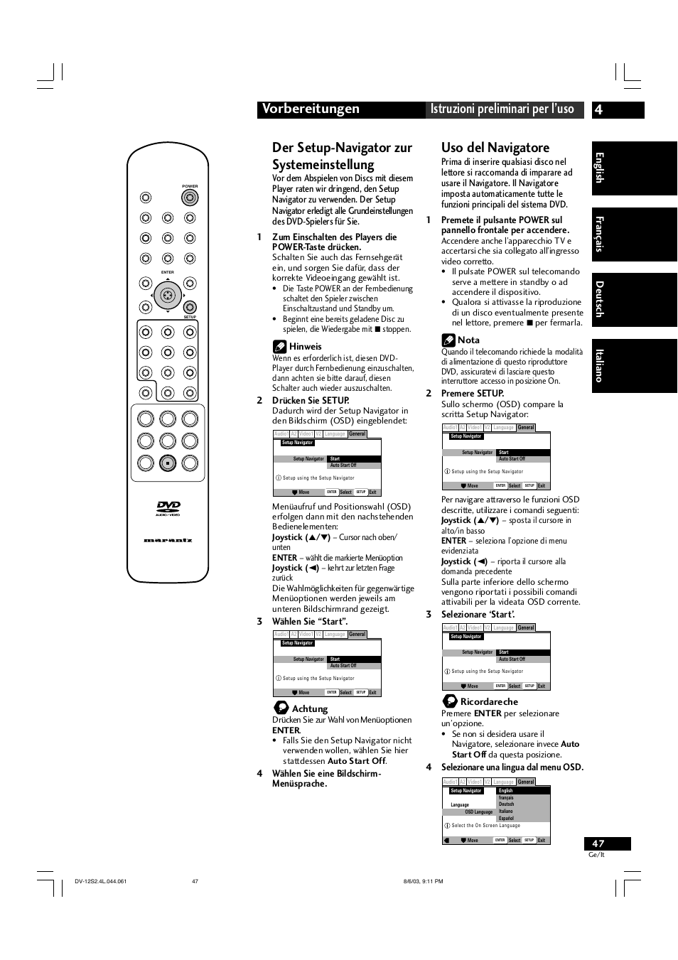 4vorbereitungen istruzioni preliminari per l’uso, Der setup-navigator zur systemeinstellung, Uso del navigatore | English fr ançais deut sch it aliano, Hinweis, 2 drücken sie setup, 3 wählen sie “start, Achtung, 4 wählen sie eine bildschirm- menüsprache, Nota | Marantz DV-12S2 User Manual | Page 47 / 188