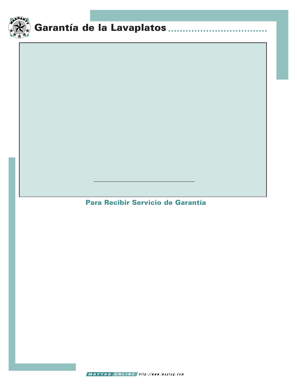 Garantía de la lavaplatos, Para recibir servicio de garantía, Maytag | Maytag MDB6650AWW User Manual | Page 36 / 36