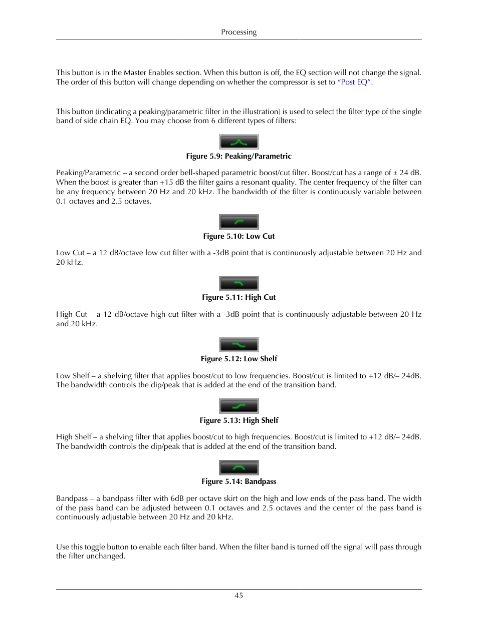 Master enable button, Filter type button, Filter enable button | 45 filter type button, 45 filter enable button, Peaking/parametric, 45 5.10. low cut, 45 5.11. high cut, 45 5.12. low shelf, 45 5.13. high shelf | Metric Halo ChannelStrip 3 User Manual | Page 45 / 61