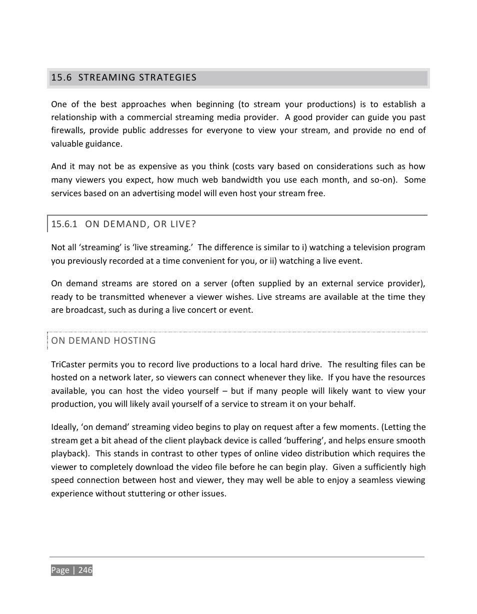 Streaming strategies, On demand, or live | NewTek TriCaster 855 User Manual | Page 262 / 368