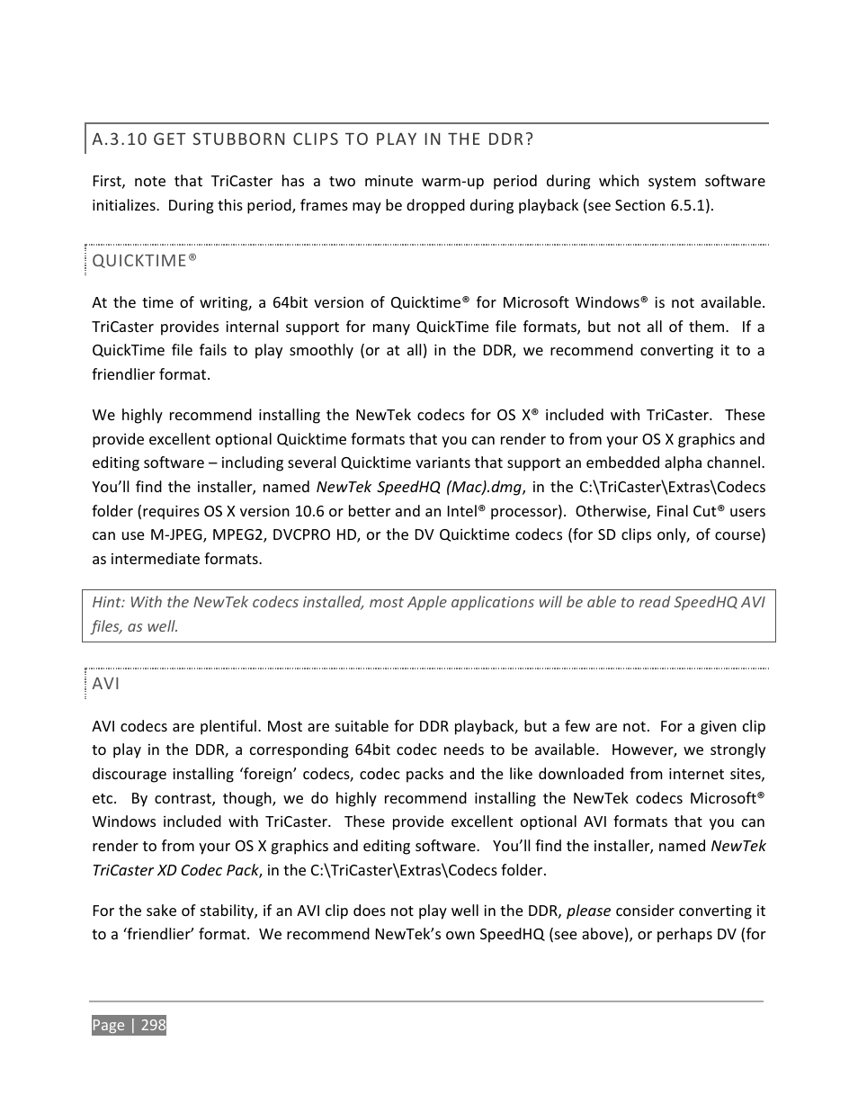 A.3.10, Get stubborn clips to play in the ddr | NewTek TriCaster 855 User Manual | Page 314 / 368