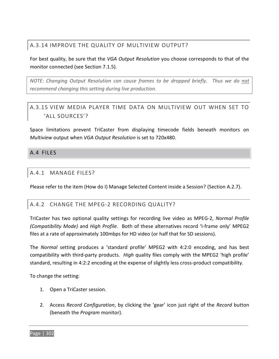 A.3.14, Improve the quality of multiview output, A.3.15 | Files, A.4.1, Manage files, A.4.2, Change the mpeg-2 recording quality | NewTek TriCaster 855 User Manual | Page 318 / 368