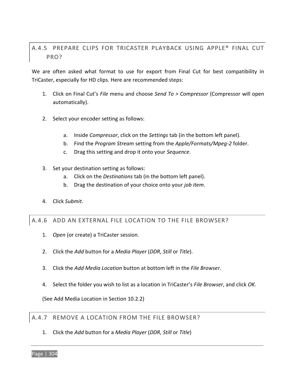 A.4.5, A.4.6, Add an external file location to the file browser | A.4.7, Remove a location from the file browser | NewTek TriCaster 855 User Manual | Page 320 / 368