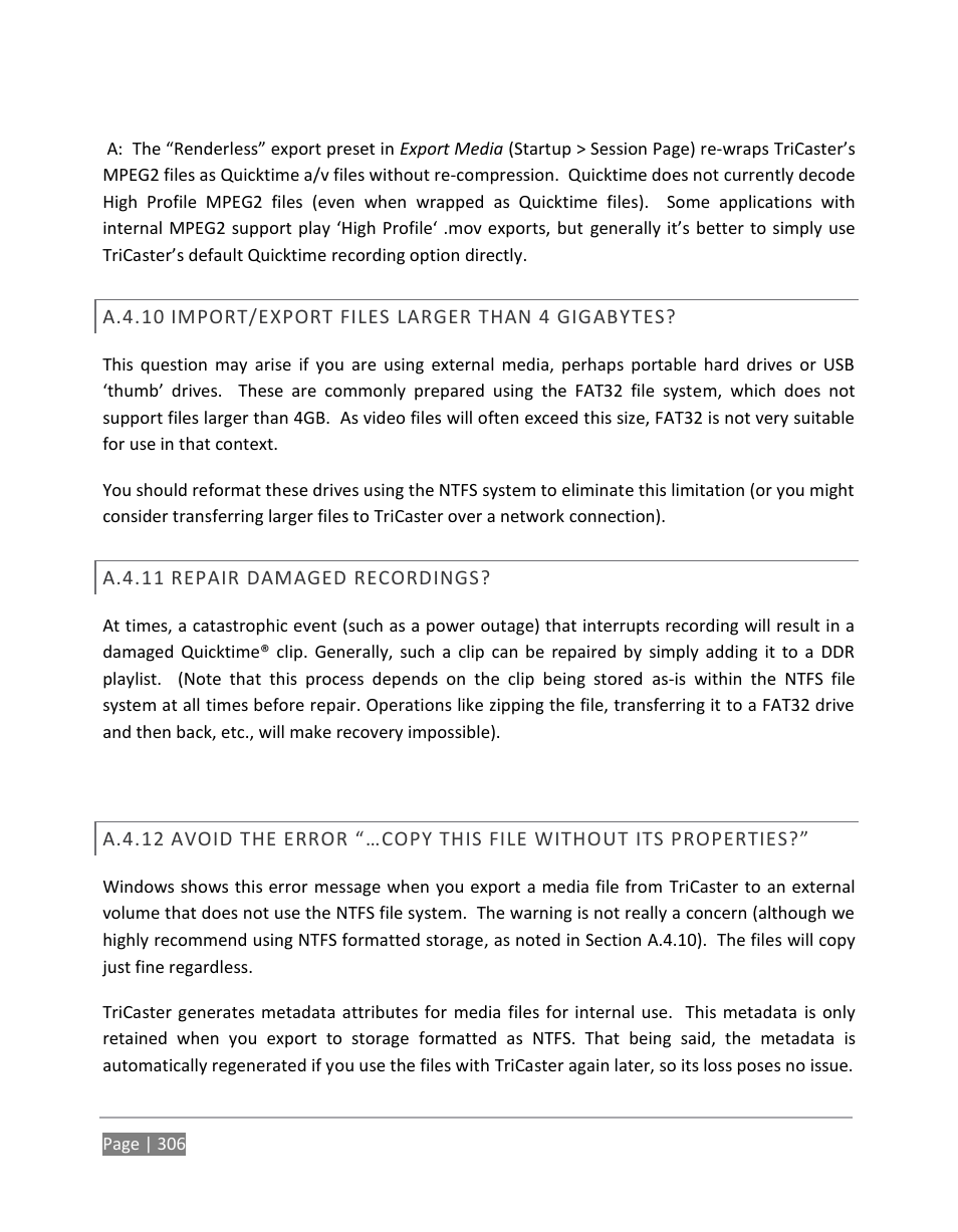 A.4.10, Import/export files larger than 4 gigabytes, A.4.11 | Repair damaged recordings, A.4.12 | NewTek TriCaster 855 User Manual | Page 322 / 368