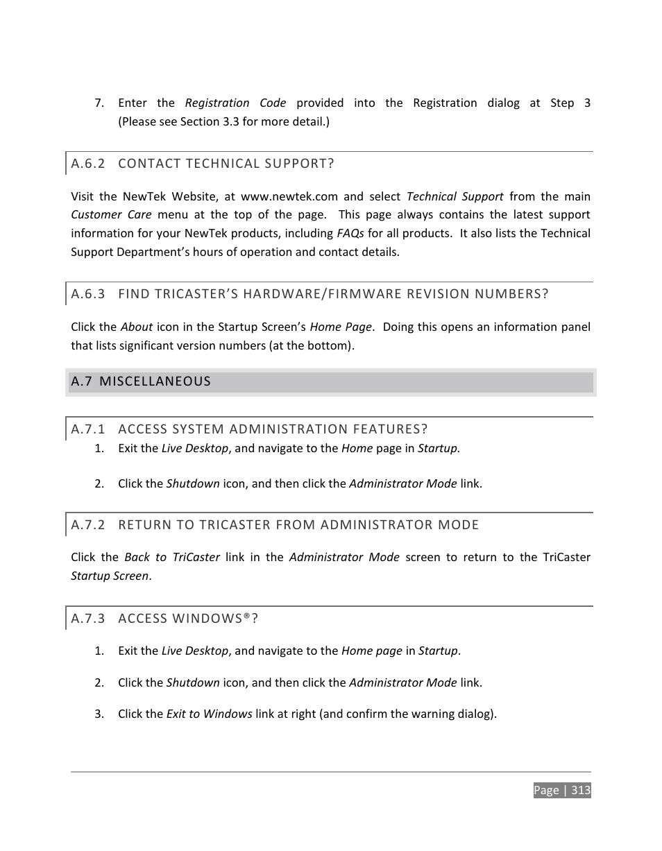 A.6.2, Contact technical support, A.6.3 | Miscellaneous, A.7.1, Access system administration features, A.7.2, Return to tricaster from administrator mode, A.7.3, Access windows | NewTek TriCaster 855 User Manual | Page 329 / 368