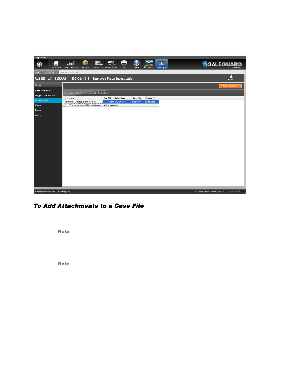 Attachments, To add attachments to a case file | OpenEye SaleGuard User Manual | Page 56 / 62