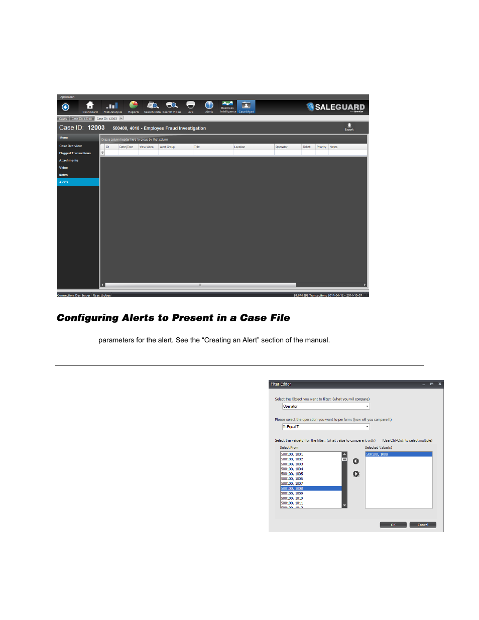 Alerts, Configuring alerts to present in a case file | OpenEye SaleGuard User Manual | Page 59 / 62