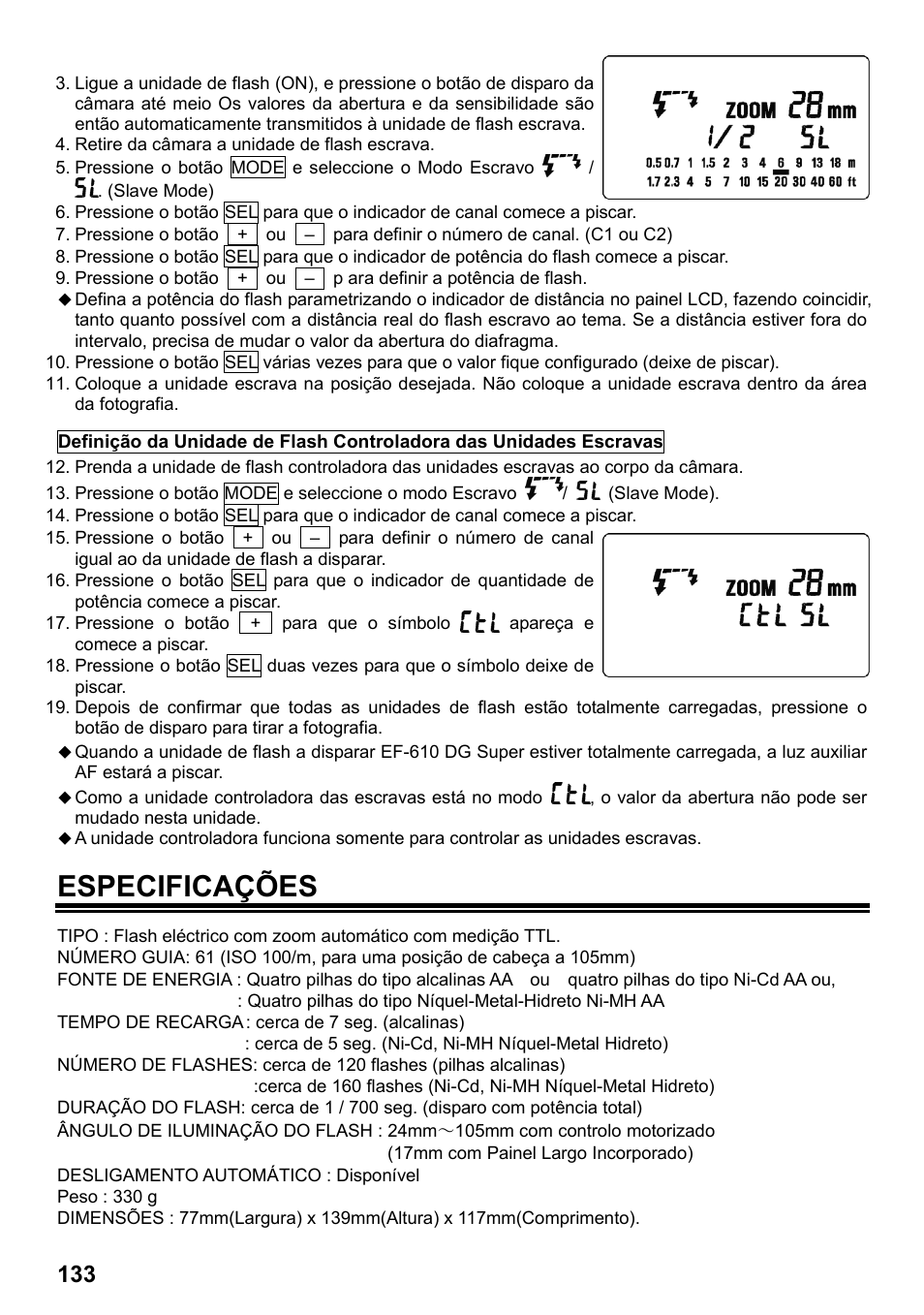 Especificações | SIGMA ELECTRONIC FLASH EF-610 DG SUPER PA-PTTL (ペンタックス用) User Manual | Page 134 / 136