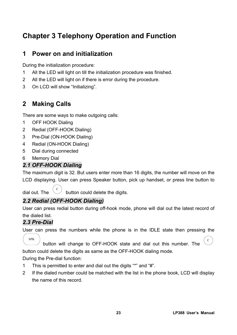 Chapter 3 telephony operation and function, 1 power on and initialization, 2 making calls | 1 off-hook dialing, 2 redial (off-hook dialing), 3 pre-dial, Power on and initialization, Making calls | Welltech LP-388 Release 103 User Manual | Page 24 / 97