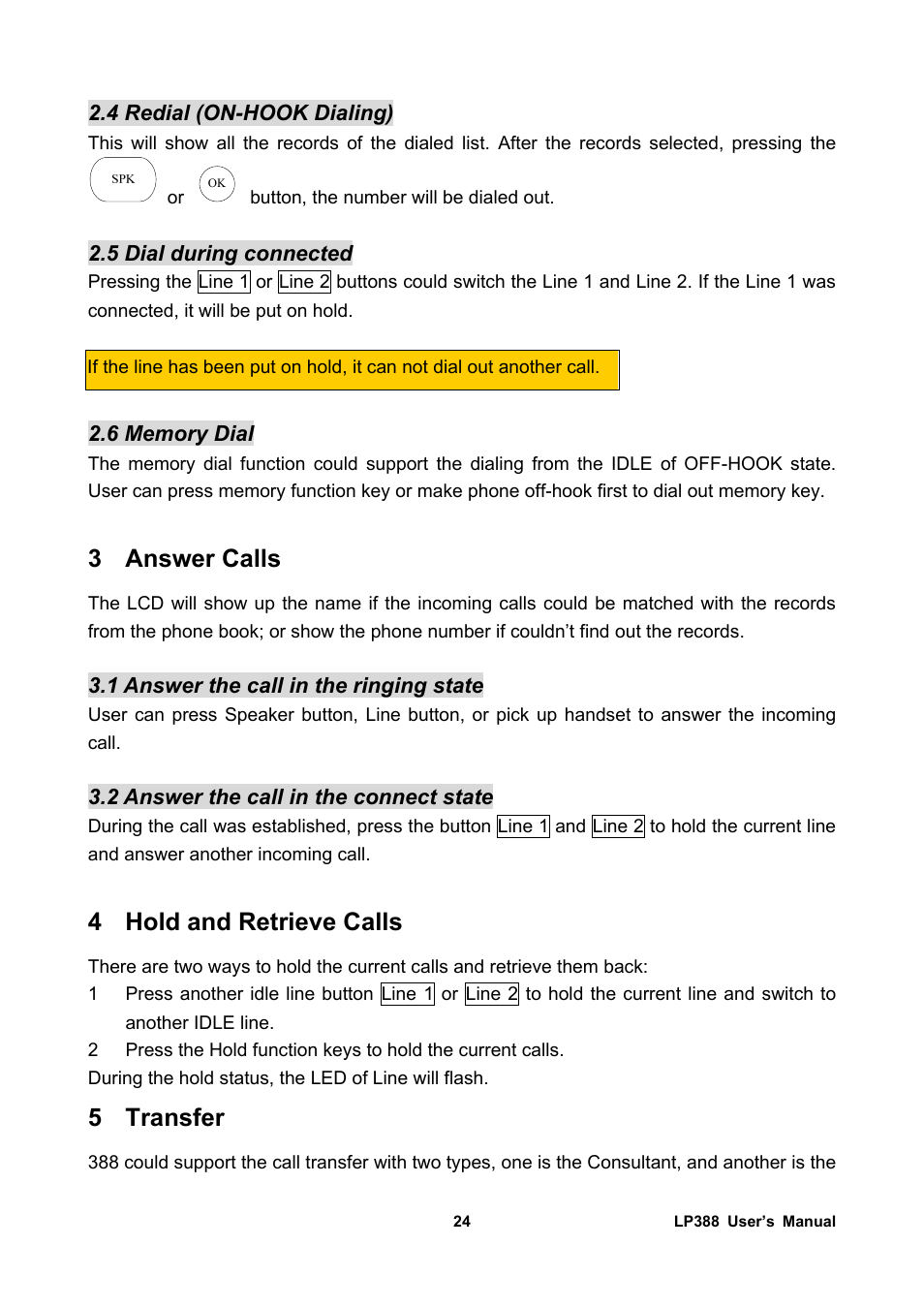 4 redial (on-hook dialing), 5 dial during connected, 6 memory dial | 3 answer calls, 1 answer the call in the ringing state, 2 answer the call in the connect state, 4 hold and retrieve calls, 5 transfer, Answer calls, Hold and retrieve calls | Welltech LP-388 Release 103 User Manual | Page 25 / 97