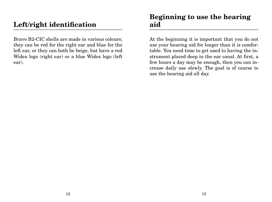 Left/right identification, Beginning to use the hearing aid | Widex B2-CIC User Manual | Page 7 / 21