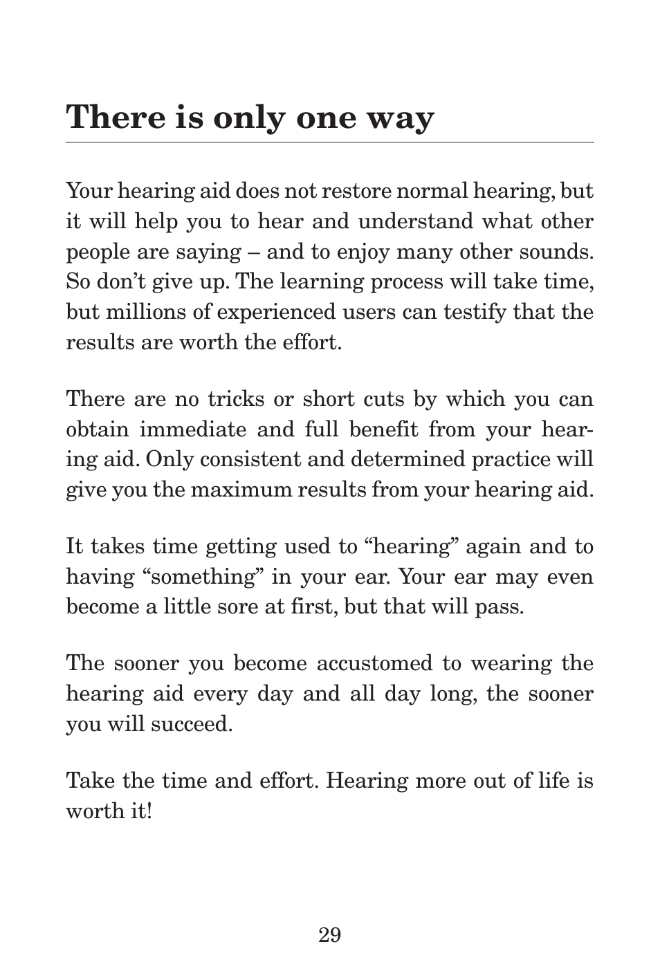 There is only one way | Widex P38 User Manual | Page 29 / 32