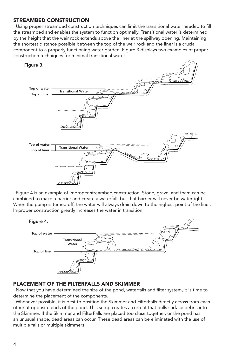 4placement of the filterfalls and skimmer, Streambed construction | Atlantic Water Gardens Pro Series PS4600 User Manual | Page 4 / 16