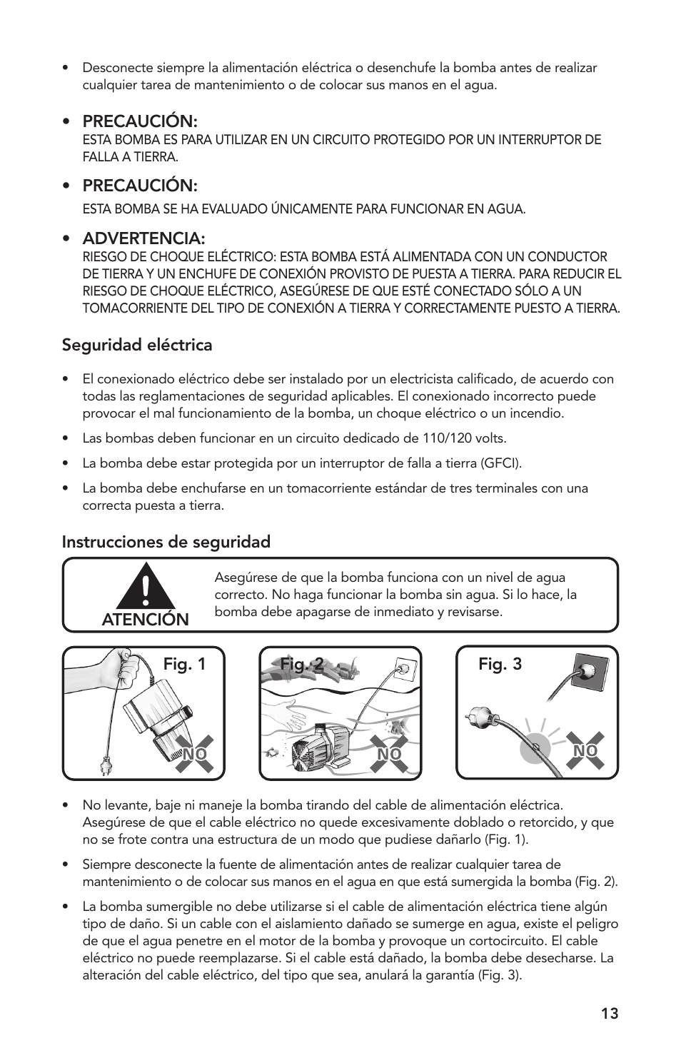 Precaución, Advertencia, Seguridad eléctrica | Instrucciones de seguridad atención, Fig. 1 fig. 2 fig. 3 | Atlantic Water Gardens MD250 User Manual | Page 13 / 16