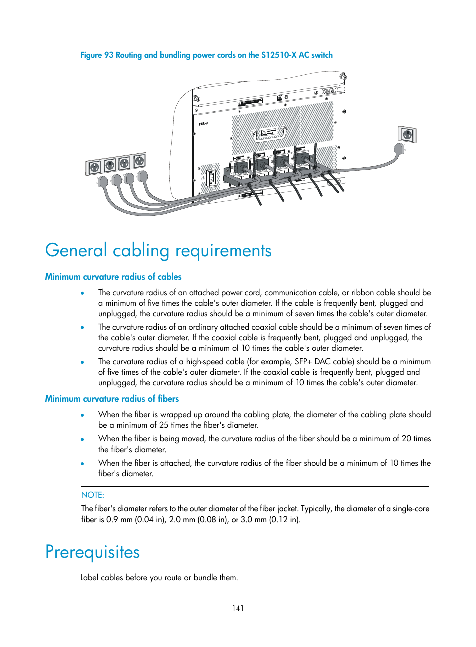 General cabling requirements, Minimum curvature radius of cables, Minimum curvature radius of fibers | Prerequisites | H3C Technologies H3C S12500-X Series Switches User Manual | Page 149 / 162