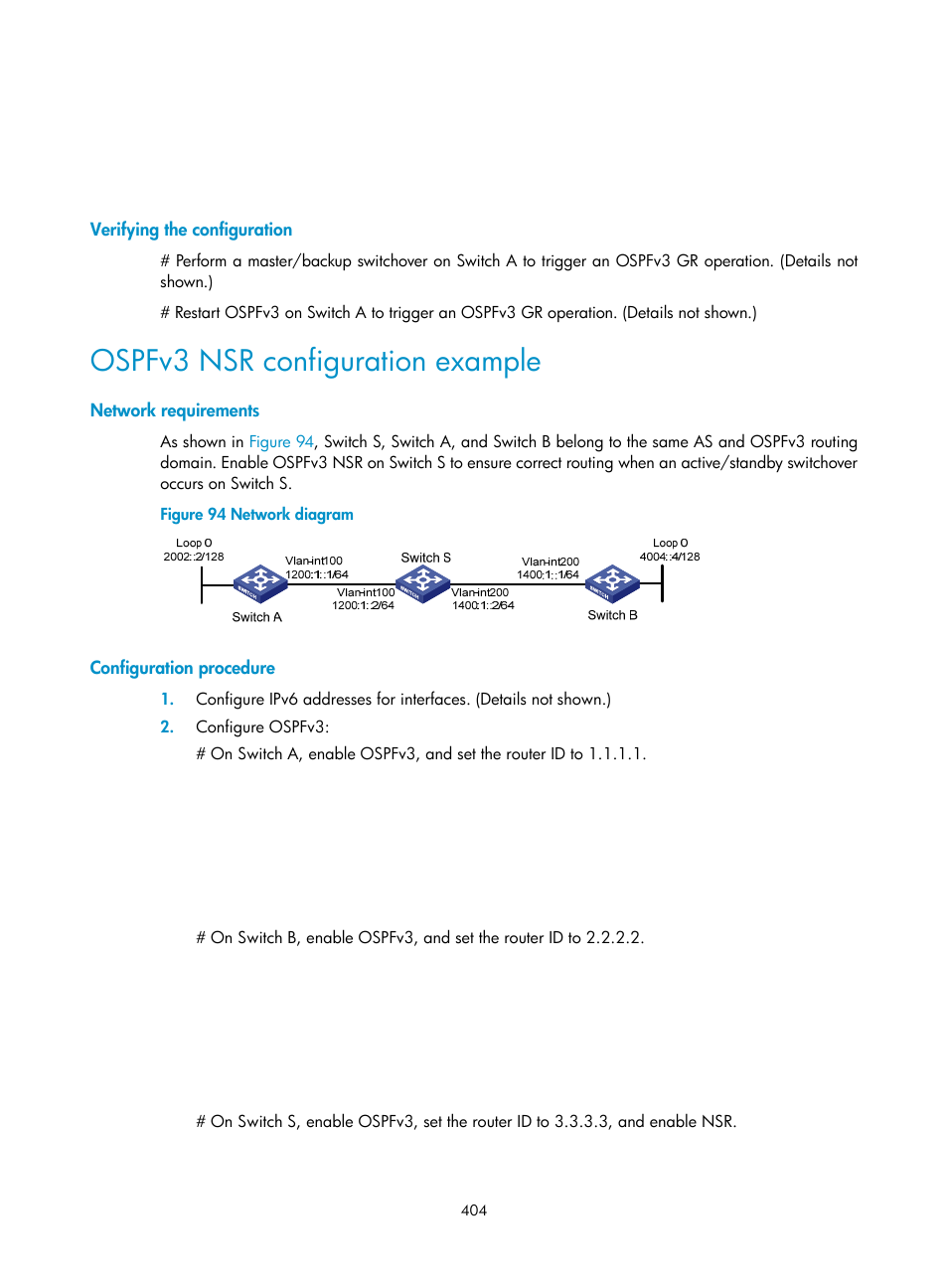 Verifying the configuration, Ospfv3 nsr configuration example, Network requirements | Configuration procedure | H3C Technologies H3C S5560 Series Switches User Manual | Page 420 / 510