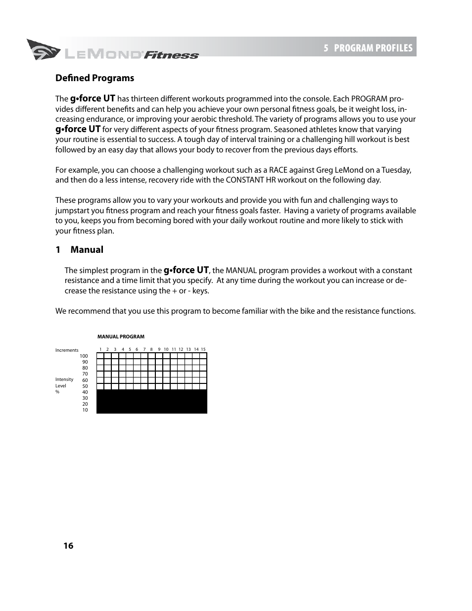 5 program profiles, Defined programs, G•force ut | 1 manual | LeMond g-force UT User Manual | Page 16 / 44