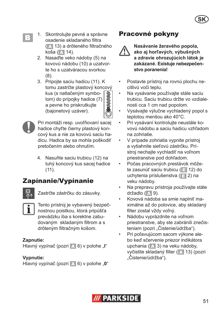 Zapínanie/vypínanie, Pracovné pokyny | Parkside PAS 500 B1 User Manual | Page 51 / 70