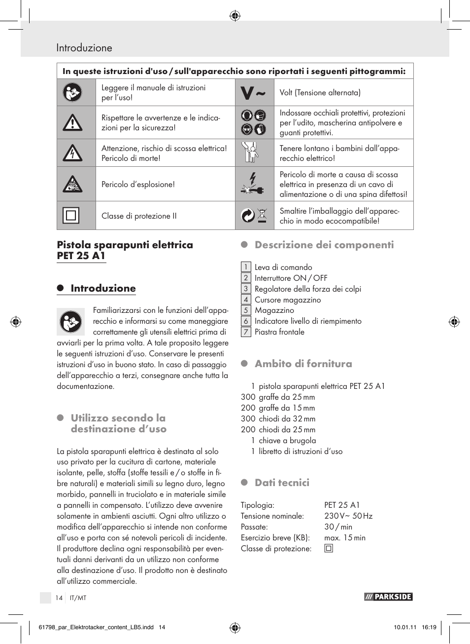Introduzione, Pistola sparapunti elettrica pet 25 a1, Utilizzo secondo la destinazione d’uso | Descrizione dei componenti, Ambito di fornitura, Dati tecnici | Parkside PET 25 A1 User Manual | Page 13 / 44