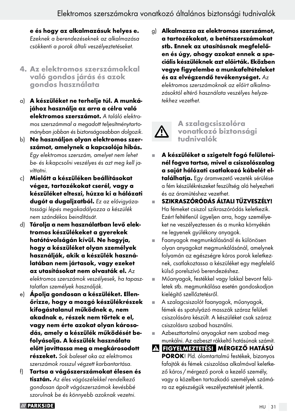 A szalagcsiszolóra vonatkozó biztonsági tudnivalók | Parkside PBS 900 A1 User Manual | Page 31 / 79