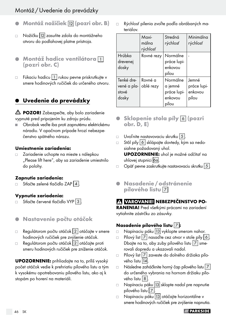 Montáž / uvedenie do prevádzky, Montáž nožičiek, Pozri obr. b) | Montáž hadice ventilátora, Pozri obr. c), Uvedenie do prevádzky, Nastavenie počtu otáčok, Sklopenie stola píly, Pozri obr. d, e), Nasadenie / odstránenie pílového listu | Parkside PDKS 120 B3 User Manual | Page 46 / 58