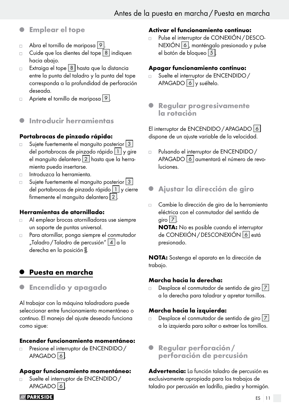 Emplear el tope, Introducir herramientas, Puesta en marcha | Encendido y apagado, Regular progresivamente la rotación, Ajustar la dirección de giro, Regular perforación / perforación de percusión | Parkside PSBM 500 A1 User Manual | Page 11 / 54