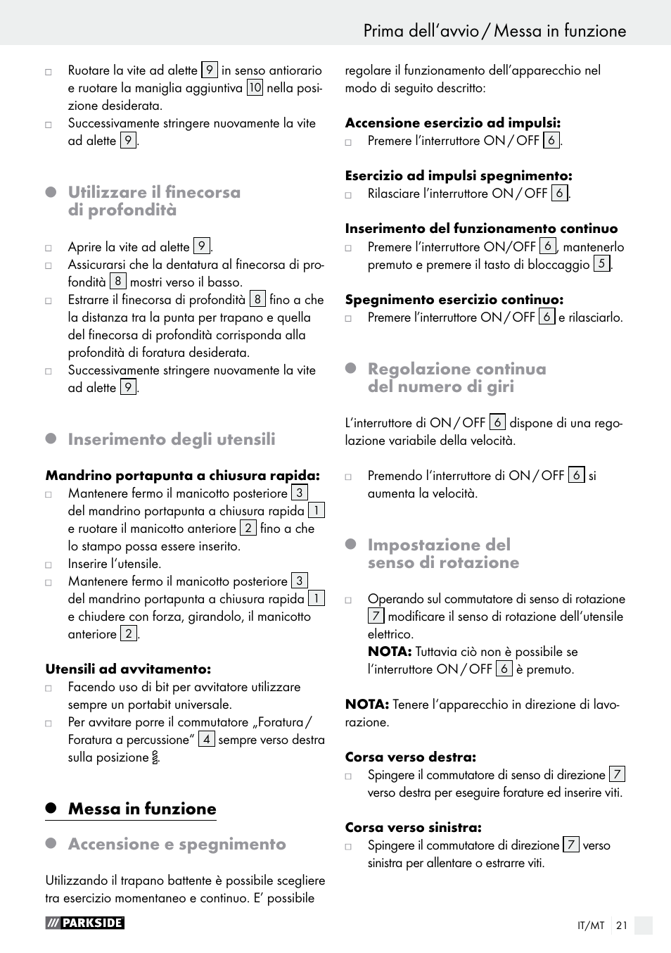 Utilizzare il finecorsa di profondità, Inserimento degli utensili, Messa in funzione | Accensione e spegnimento, Regolazione continua del numero di giri, Impostazione del senso di rotazione | Parkside PSBM 500 A1 User Manual | Page 21 / 54