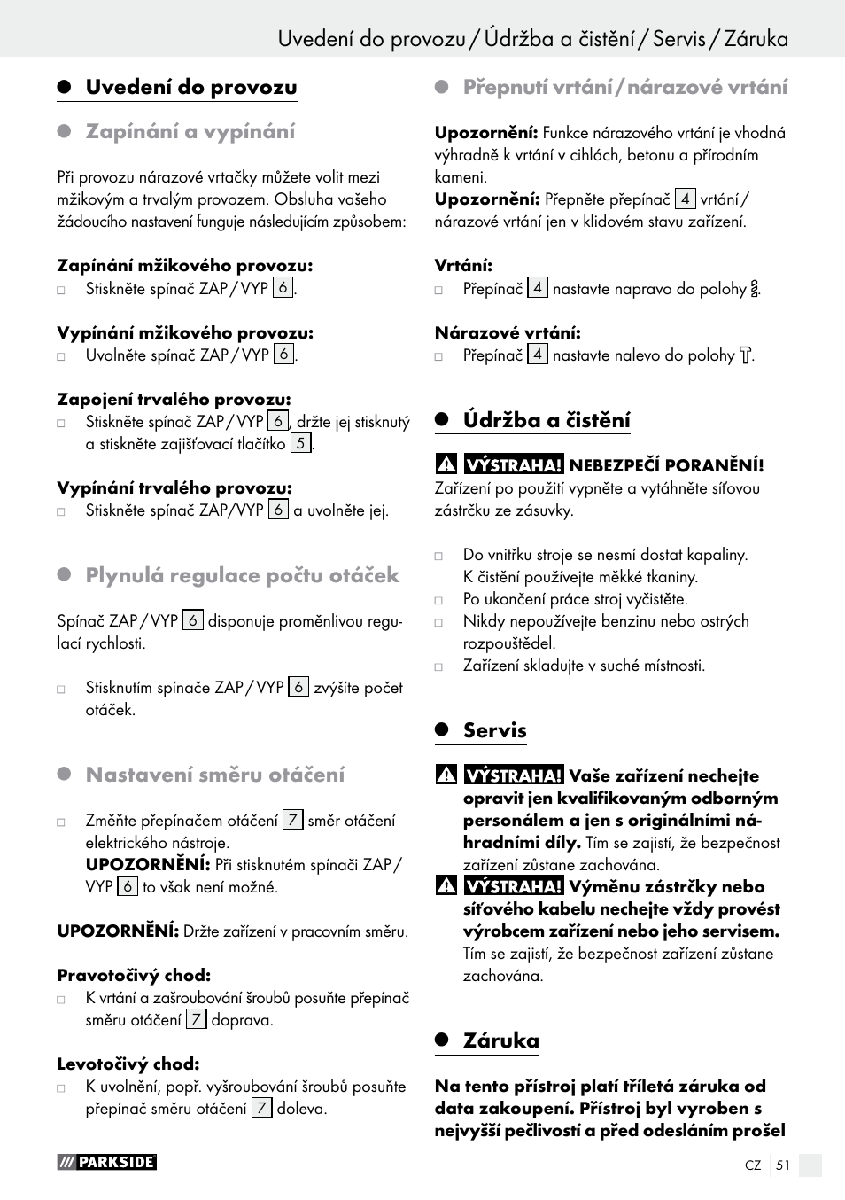 Uvedení do provozu, Zapínání a vypínání, Plynulá regulace počtu otáček | Nastavení směru otáčení, Přepnutí vrtání / nárazové vrtání, Údržba a čistění, Servis, Záruka | Parkside PSBM 500 A1 User Manual | Page 51 / 72