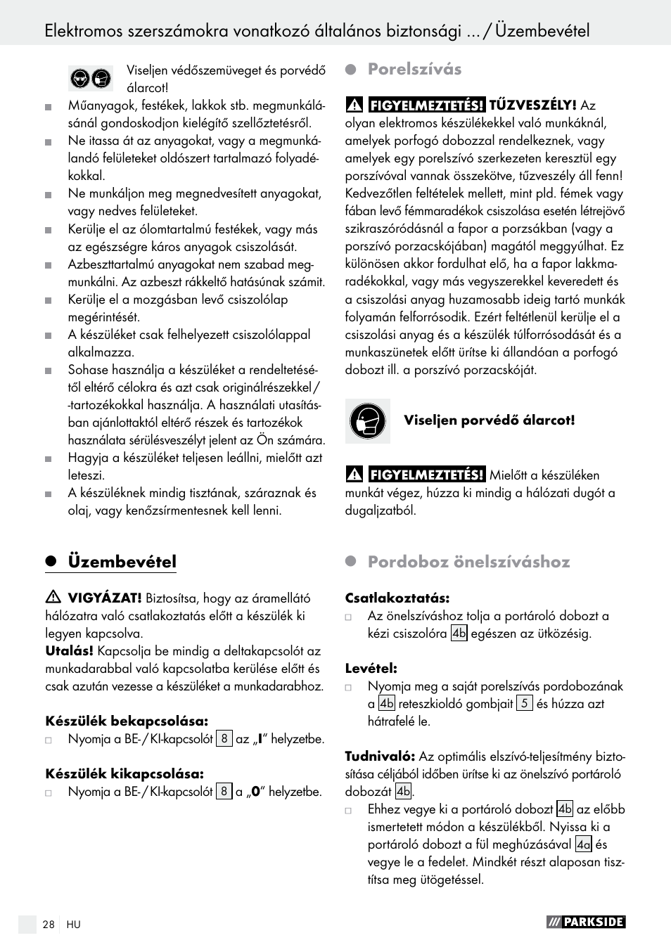 Üzembevétel / karbantartás és tisztítás / szerviz, Üzembevétel, Porelszívás | Pordoboz önelszíváshoz | Parkside PHS 160 B2 User Manual | Page 28 / 58